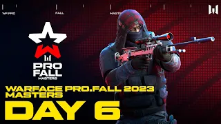 Турнир Warface PRO.Fall 2023: Masters. Day 6