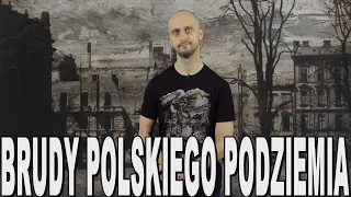 Brudy polskiego podziemia - Muszkieterzy. Historia Bez Cenzury