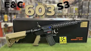 ทดสอบ E&C 603 S3 QD1.5 MK18 Gen 3 รีวิวทดสอบขนาดน้ำหนักความเร็วกระสุน ปืนบีบีกันไฟฟ้าปืนใหม่แกะกล่อง