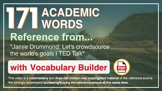 171 Academic Words Ref from "Jamie Drummond: Let's crowdsource the world's goals | TED Talk"