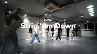 Last Fire Choreography Class | Strip 'em Down - tlinh by Huy Khi x QuinQuin