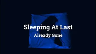 Already Gone - Sleeping At Last (Slowed n Reverb)