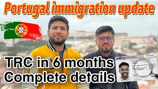 How to Get Portugal TRC in 6 months complete process | Portugal immigration update