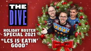 THE DIVE HOLIDAY ROSTER SPECIAL 2022 - "LCS is eatin' Good"