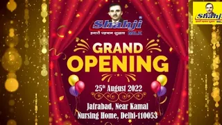 Shahji Dairy Grand Opening Jafrabad New Delhi || 25 August 2022