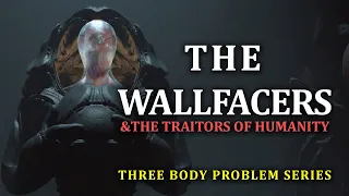 The Wallfacers | Three Body Problem Series