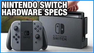 Nintendo Switch Specs & Early Hardware Analysis