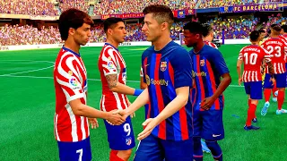 FIFA 23 | Barcelona Vs Atletico Madrid Ft. Lewandowski, at Camp Nou | Gameplay