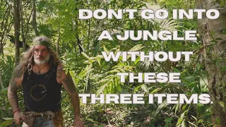 Three Must Have Jungle Survival Kit Items