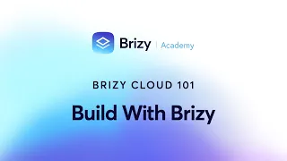 Learn How to Create Amazing Pages with Brizy Cloud in Lesson 7!