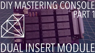 DIY Mastering Console Part 1 - Passive Balanced Dual Insert Module