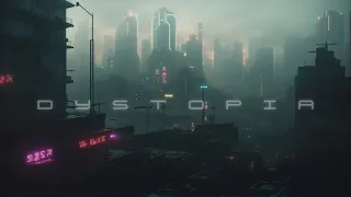 Dystopia: Dark Sci fi Ambient Music - Cyberpunk Ambient Journey for a Blade Runner Mood