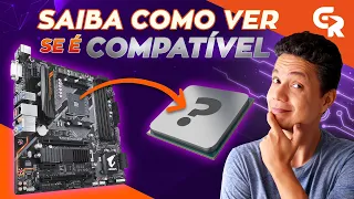 🟢 COMO SABER QUAIS PROCESSADORES SÃO COMPATÍVEIS COM A MINHA PLACA-MÃE? | Acabou a dúvida!