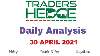 Nifty & Bank Nifty Analysis for 30 April 2021 #nifty #banknifty #tradershedge #priceaction