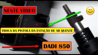 Como trocar o kit de uma ESTAÇÃO DE AR QUENTE DADI 850 passo a passo. - #365