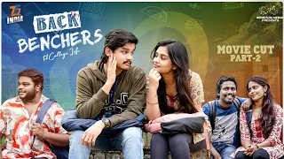 Backbenchers - College Life Full Movie | Part - 2 | Dora Sai Teja | Varsha Dsouza | Infinitum Media