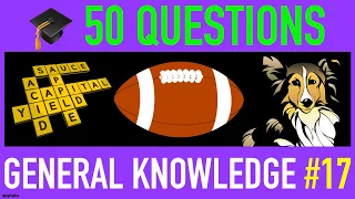 GENERAL KNOWLEDGE TRIVIA QUIZ #17 - 50 General Knowledge Trivia Questions and Answers Pub Quiz