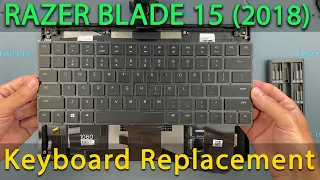 Razer Blade 15 (2018) Advanced Keyboard Replacement