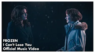 I Can't Lose You (Official Music Video) from FROZEN the Musical