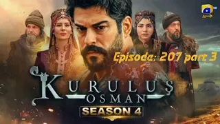 Kurulus Osman Season 4 Episode  207 part 3 Urdu/Hindi Dubbing #kurulusosman #osman