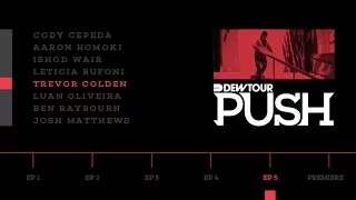 PUSH - Trevor Colden | Episode 5