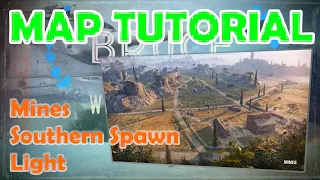 MINES South Light | World of Tanks Map Tutorial | WoT with BRUCE