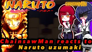 Chainsawman Reacts To Naruto Uzumaki 2/? (Naruto Shippuden)