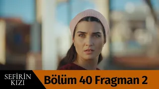 Sefirin Kızı 40. Bölüm 2. Fragmanı