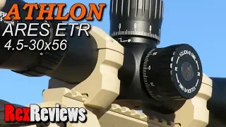 Athlon Ares ETR 4.5-30x56 - FULL TEST RESULTS ~ Rex Reviews