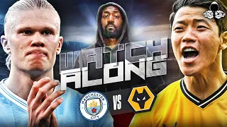 Manchester City vs Wolves LIVE | Premier League Watch Along and Highlights with RANTS