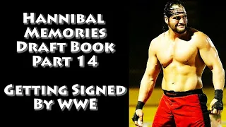 From Dream to Reality: Hannibal's WWE Signing Experience