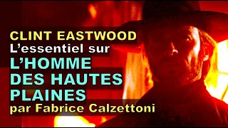 L'essentiel sur L'HOMME DES HAUTES PLAINES de Clint Eastwood par Fabrice Calzettoni
