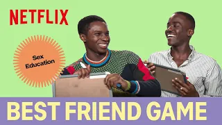 The Best Friend Game with Sex Education's Ncuti Gatwa (Eric) & Kedar Williams-Stirling (Jackson)