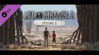 Life Is Strange 2 Episode 5 Full Gameplay (no commentary )