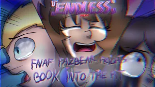 Endless meme [FNAF] Fazbear Frights ft.Into the pit book