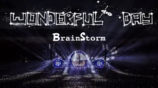 BrainStorm - Wonderful Day Live