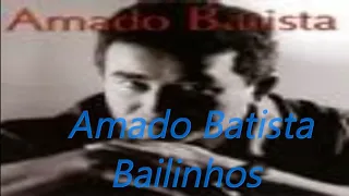 Amado Batista - Bailinhos