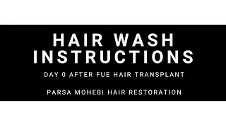 Hair Wash Instructions Post FUE Hair Transplant