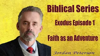 Biblical Series  Exodus Episode 1  Faith as an Adventure