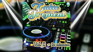 🔊CULTO TROPICAL VOL.2 (2020) 🔋100% [📀Plena SONDOR]