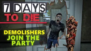 7 Days To Die [Alpha 21] EP62 | Demolishers Join the Party