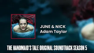 June & Nick | The Handmaid's Tale S05 Original Soundtrack by Adam Taylor