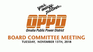 OPPD Board Committee Meeting - November 13th 2018