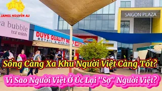 🤯Vì Sao Người Việt Ở Úc Lại "Sợ" Người Việt. Sống Càng Xa Khu Người Việt Càng Tốt?