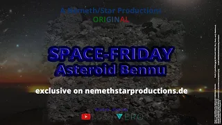 SPACE FRIDAY - S02E04 - Asteroid Bennu