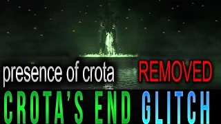 Destiny - Crota's End Glitch - Remove Presence Of Crota