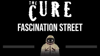 The Cure • Fascination Street (CC) (Upgraded Video) 🎤 [Karaoke] [Instrumental Lyrics]