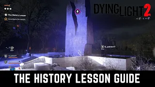 THE HISTORY LESSON GUIDE DYING LIGHT 2 SIDE QUEST