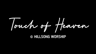 TOUCH OF HEAVEN | Hillsong Worship (cover with lyrics)