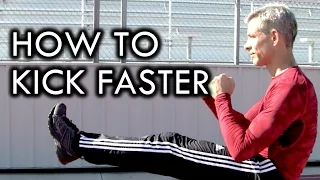 How to Kick Faster in Martial Arts